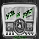 Spook Amp Destroy Horror Radio Podcast logo